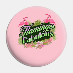 Flamingo Fabulous Pin