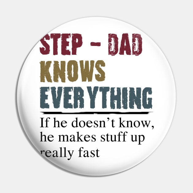 Step Dad Knows Everything Fathers Day Gift Pin by heryes store