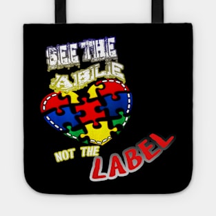 Autism Awareness T-ShirtAutism Awareness See The Able Not The Labe Tote