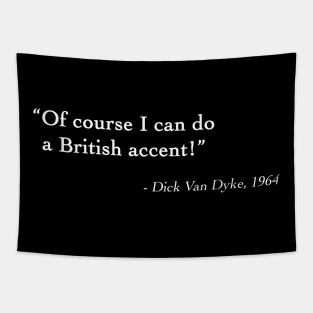 Dick Van Dyke Quote Tapestry