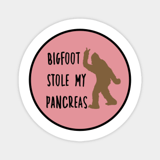 Bigfoot Stole My Pancreas Dusty Rose Magnet