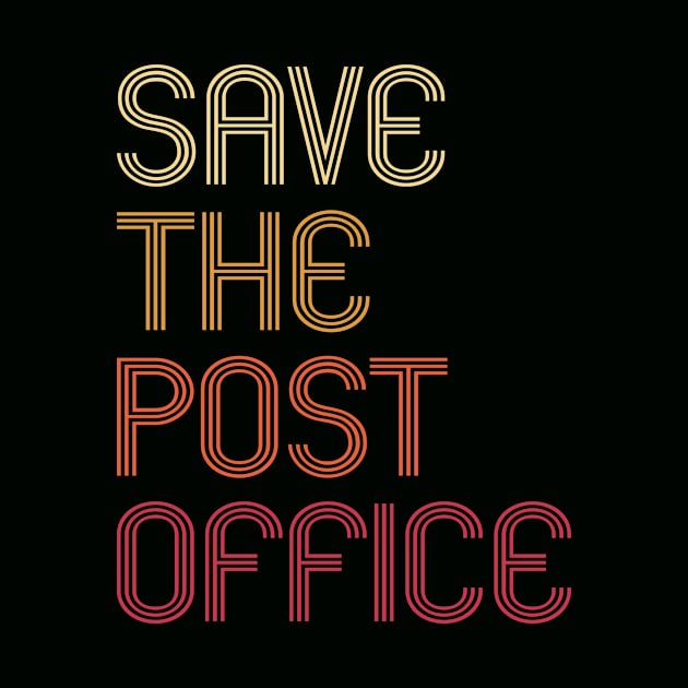 Cool Retro Vintage Save The Post Office by KawaiinDoodle