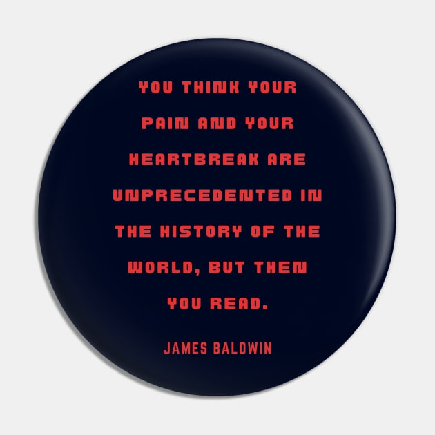 James Baldwin quote Pin by artbleed