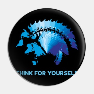 Think for yourself Pin