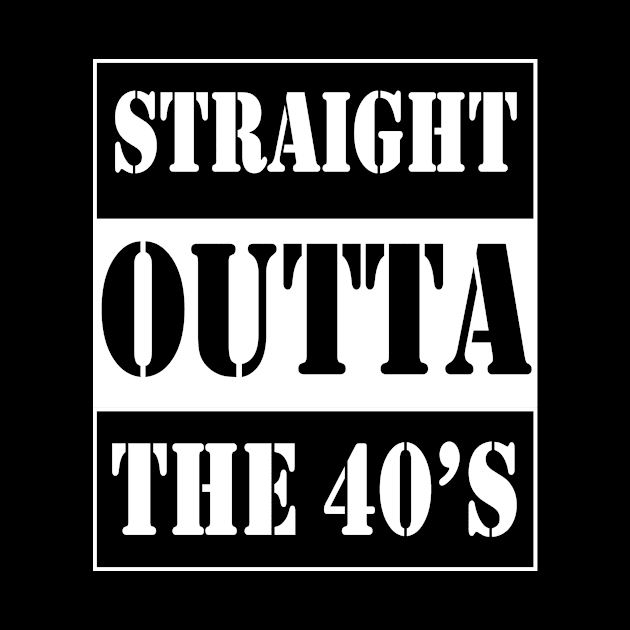 straight outta the forties by TTL