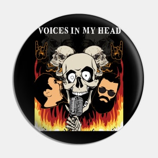 Voices in my Head design Pin