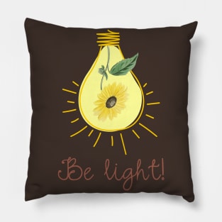 Be light! Pillow