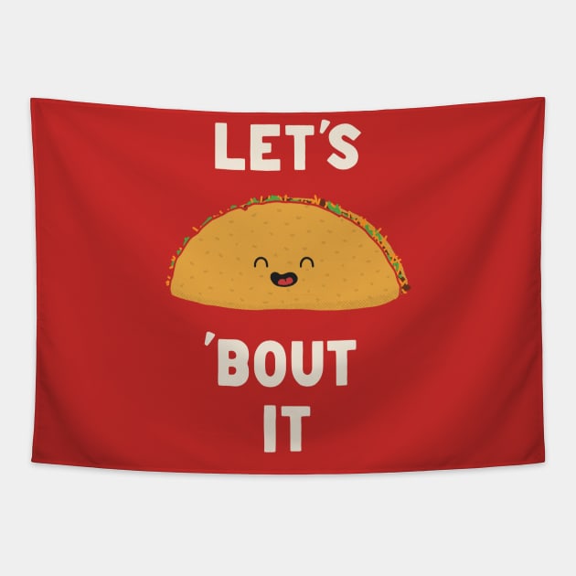 Let’s Taco Bout It Tapestry by Zachterrelldraws