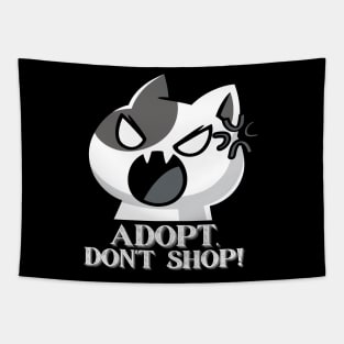 Adopt, Don't Shop. Funny and Sarcastic Saying Phrase, Humor Tapestry