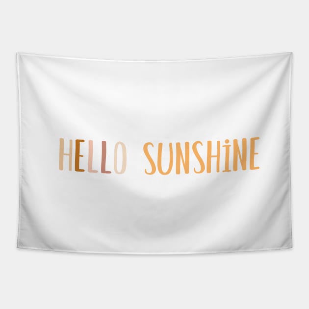 Hello Sunshine Text Tapestry by gusstvaraonica