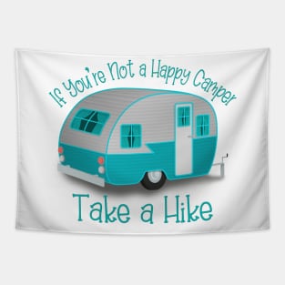 If You're Not a Happy Camper Take a Hike Tapestry