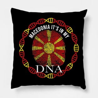 Macedonia Its In My DNA - Gift for Macedonian From Macedonia Pillow