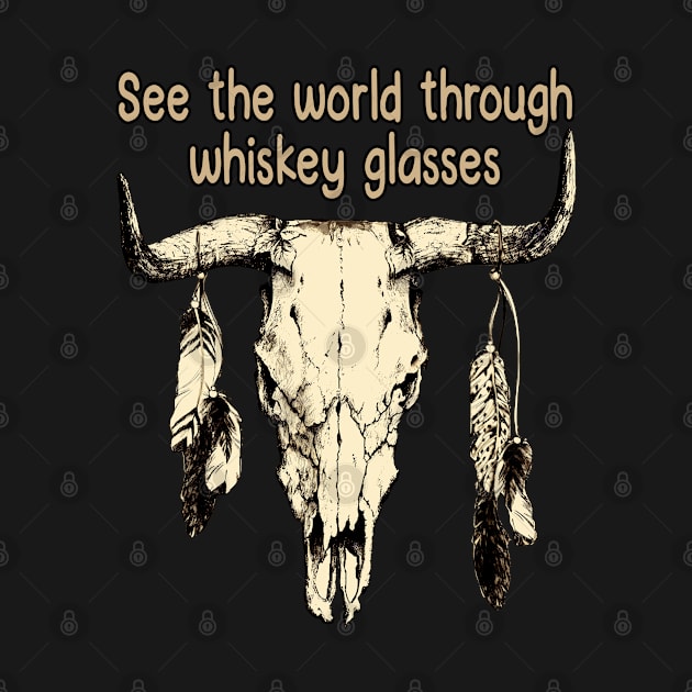 See The World Through Whiskey Glasses Skull Bull Vintage Feather by Merle Huisman