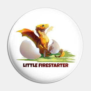 Little Firestarter Pin