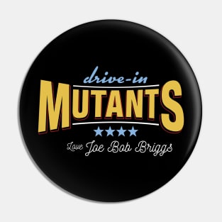 Drive-In Mutants Pin