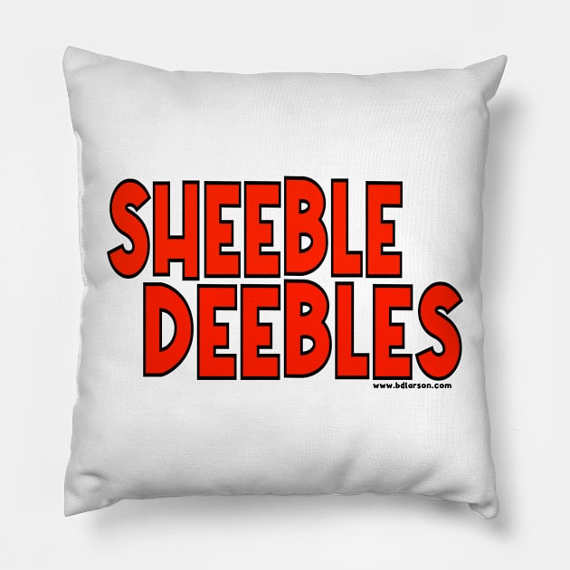 SHEEBLE DEEBLES Pillow by blakedlarson