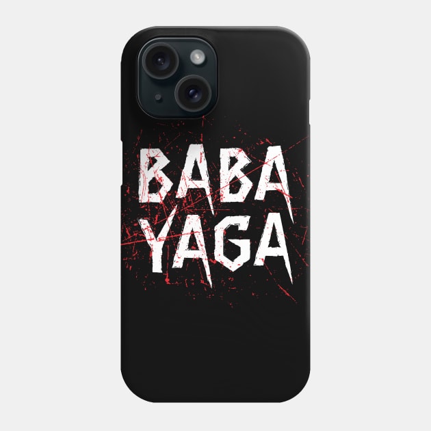 Big Bad BABA YAGA Phone Case by Knocking Ghost