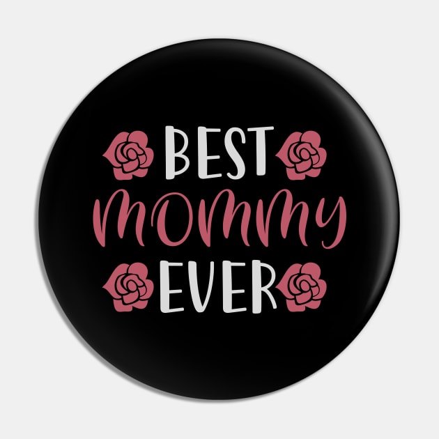 BEST MOMMY EVER,Gift for Mother, Gift for Women, Mom Christmas Gift, Mom Birthday Gift Pin by CoApparel