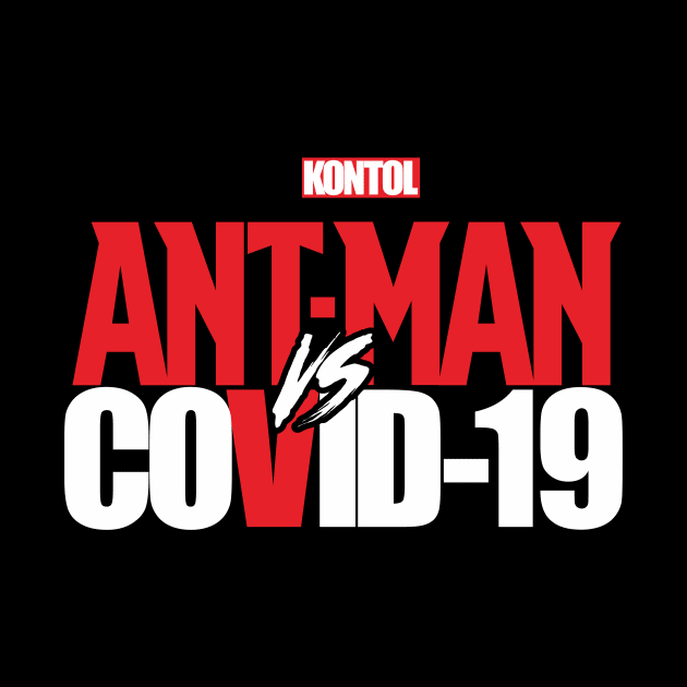 ANT MAN VS COVID by AimerClassic