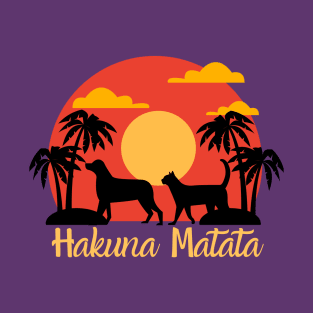 Hakuna matata ! Dog and cat theme T-Shirt