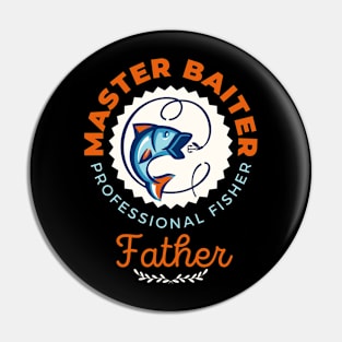 Father Master Baiter Fishing Theme Pin