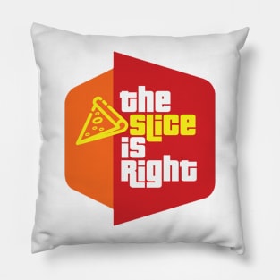 The Slice is Right (pizza) Pillow