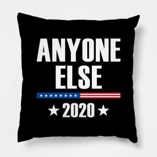 Anyone Else 2020 Pillow