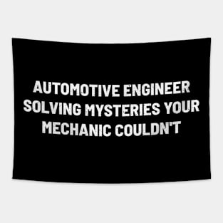 Automotive Engineer Solving Mysteries Your Mechanic Couldn't Tapestry