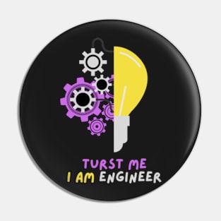 Trust Me I'm an Engineer Pin