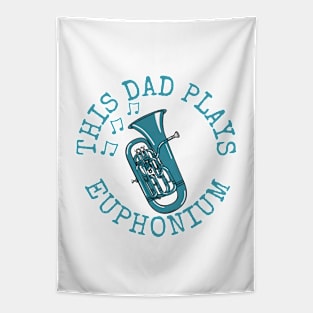 This Dad Plays Euphonium, Father's Day Brass Musician Tapestry