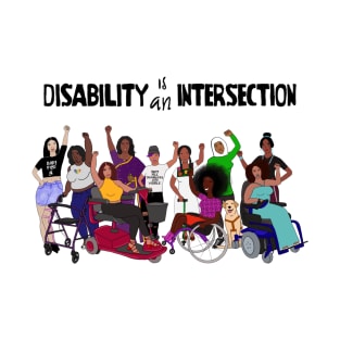 Disability is an Intersection T-Shirt