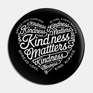 Spread Love & Kindness | T Shirt Design Pin