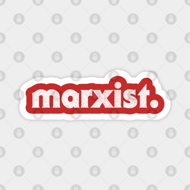 Marxist /// Retro Faded Style Typography Design Magnet by DankFutura