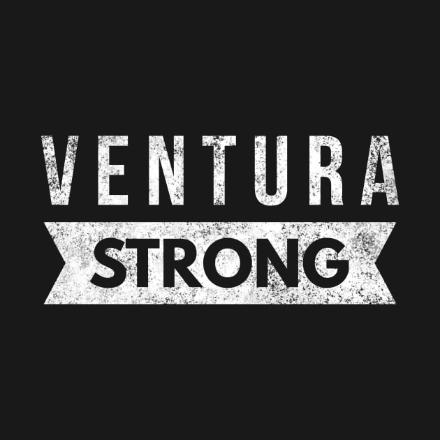 Ventura Strong, Ventura County California Thomas Fire, Pray For Ventura by twizzler3b