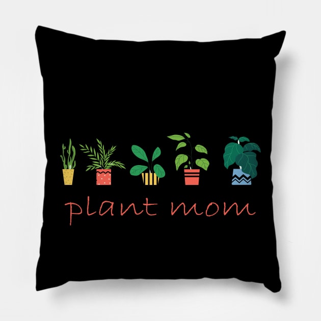 plant mom Pillow by torifd1rosie