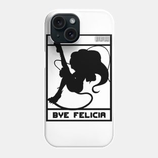 Bye Felicia Phone Case