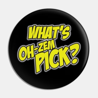 Oh! Zem-Pick! Pin