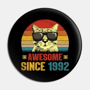 Awesome Since 1992 32nd Birthday Gifts Cat Lover Pin