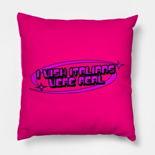 I Wish Italians Were Real Y2K tee shirt T-Shirt Pillow