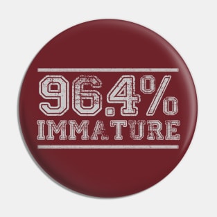 96.4% Immature Pin