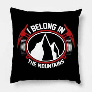 I Belong In The mountains T Shirt For Women Men Pillow