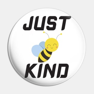 Just be kind Pin