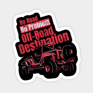 no Road No Problem Offroad Destination Magnet