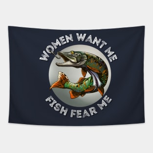 Women want me and fish fear me - Gray Tapestry