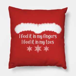 I Feel It In My Fingers Funny Christmas Shirt Pillow