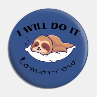 i will do it tomorrow sloth1 Pin