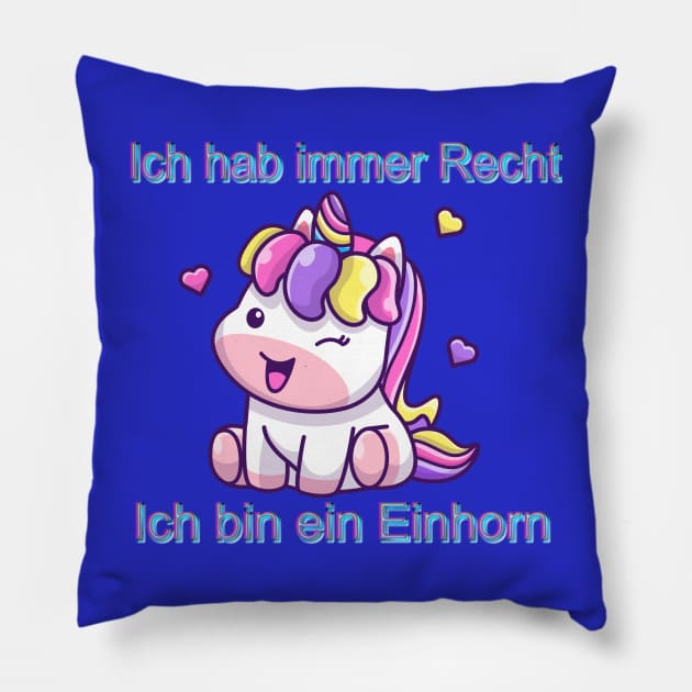 Einhorn Ich hab immer Recht Einhorn Pillow by Little Treasures