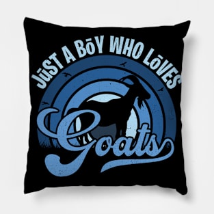 Funy Quote Just A Boy Who Loves goats Blue 80s Retro Vintage Sunset Gift IdeA for boys Pillow