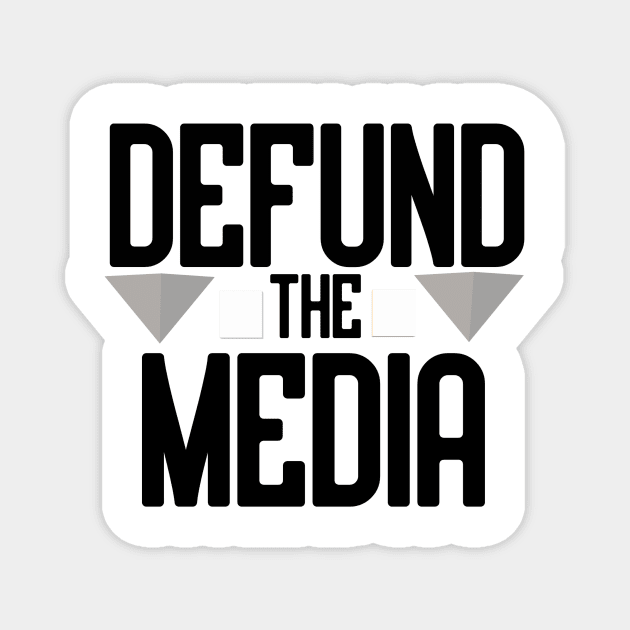 DEFUND THE MEDIA Magnet by Bazzar Designs