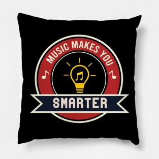 Music makes you smarter Pillow